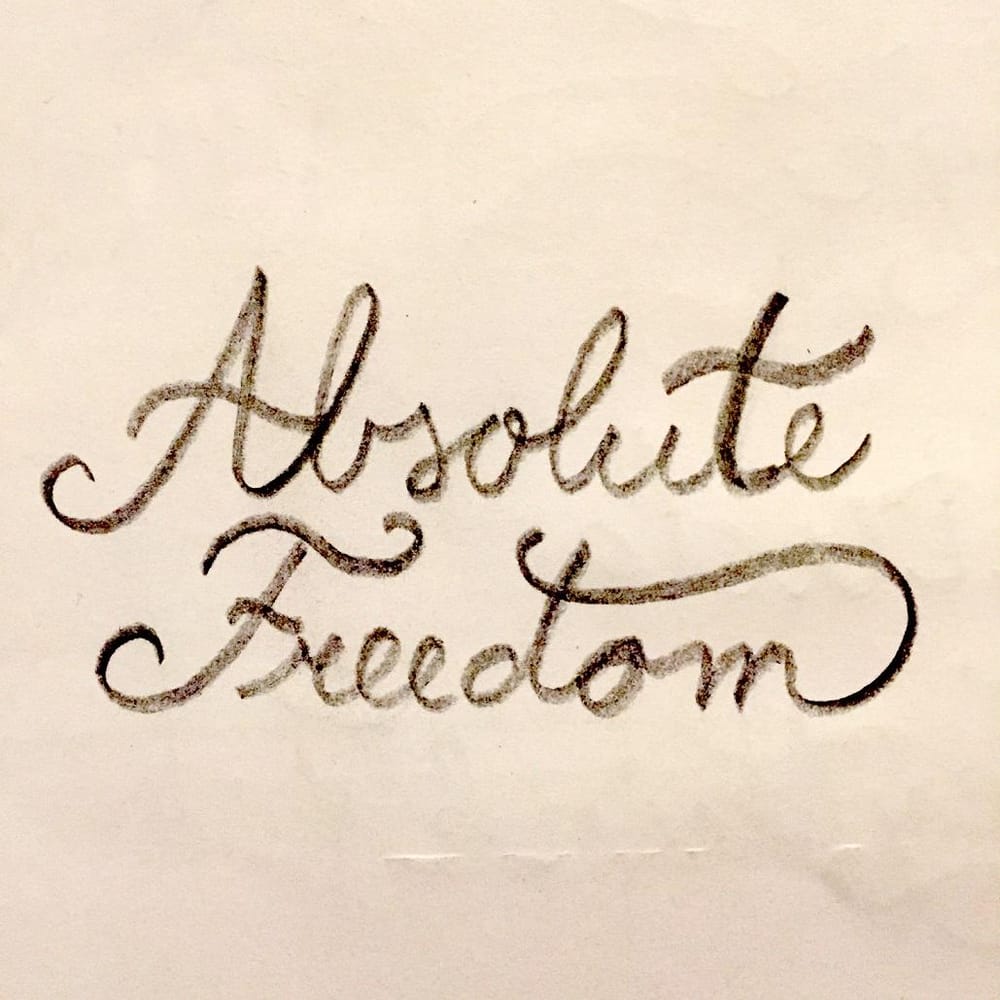 My Monoline Lettering: Absolute Freedom - image 1 - student project