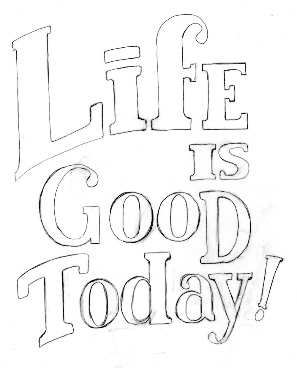 Life is Good Today - image 4 - student project