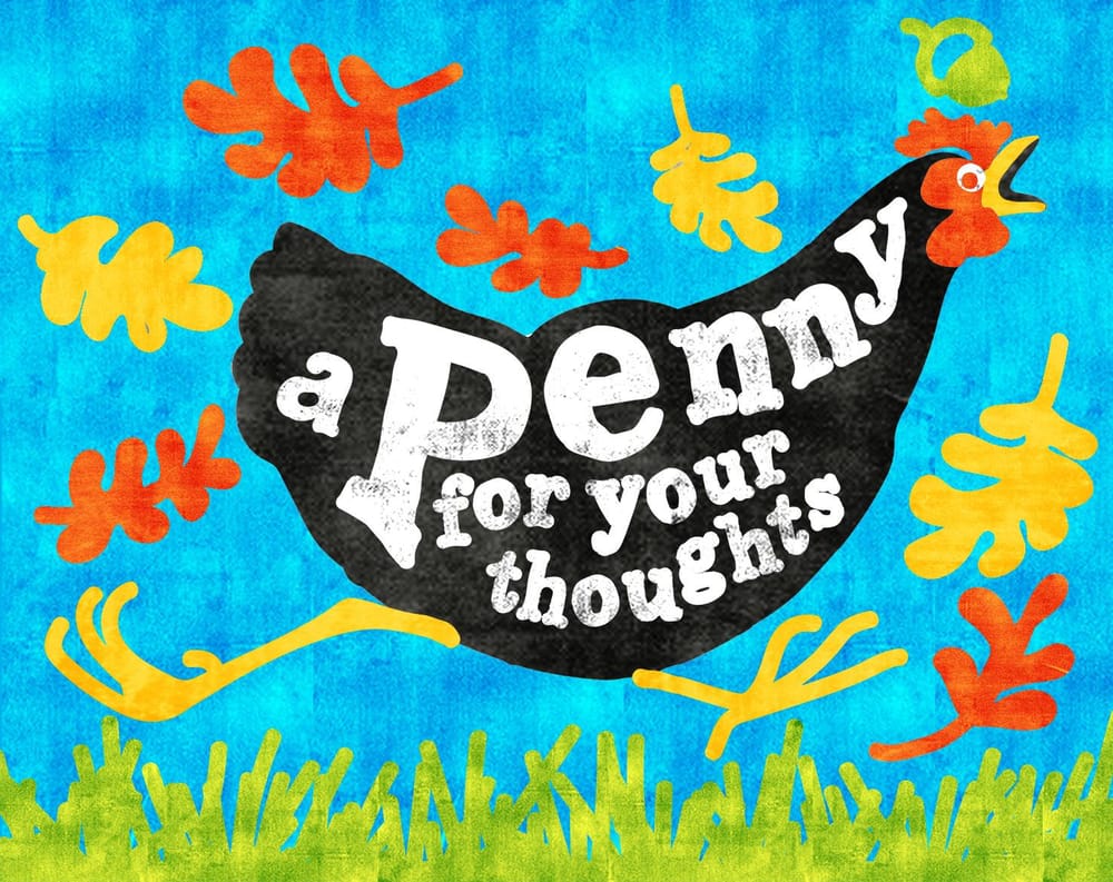A Penny for your thoughts - image 2 - student project