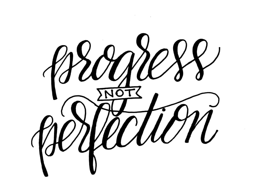 Progress not Perfection - image 1 - student project