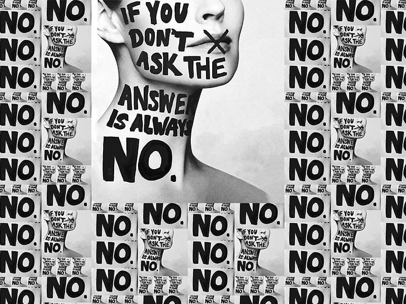If you don't ask, the answer is always no. - image 1 - student project