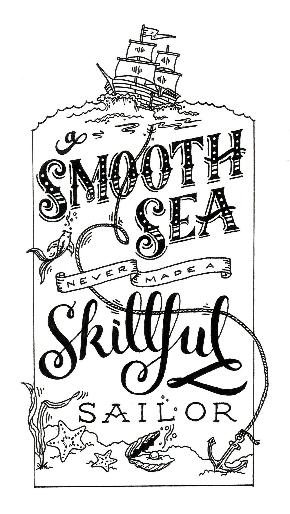 A Smooth Sea Never Made a Skillful Sailor - image 5 - student project