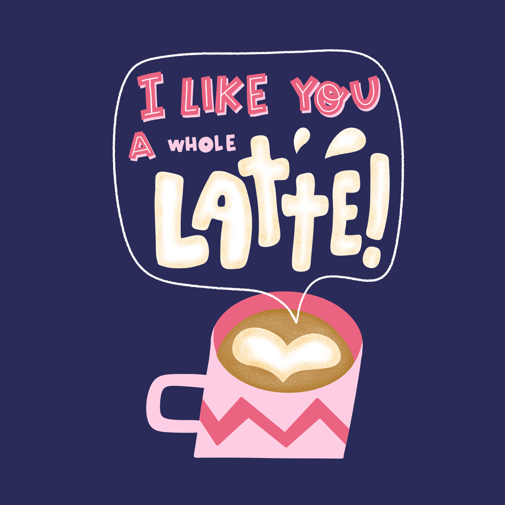 I like you a whole latte - image 2 - student project
