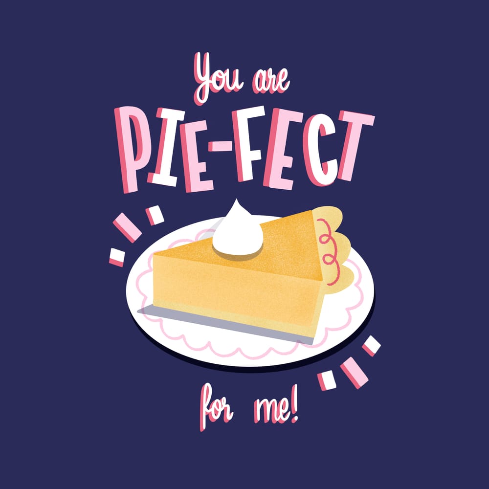You are Pie-fect to me! - image 2 - student project