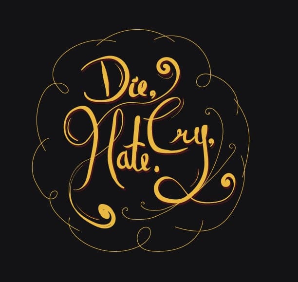 Die, Cry, Hate - image 3 - student project