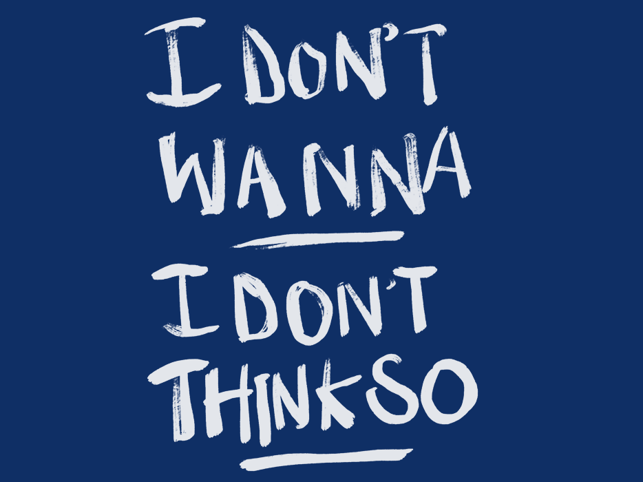 I Don't Wanna - image 1 - student project