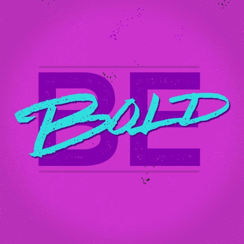 Be Bold - image 1 - student project