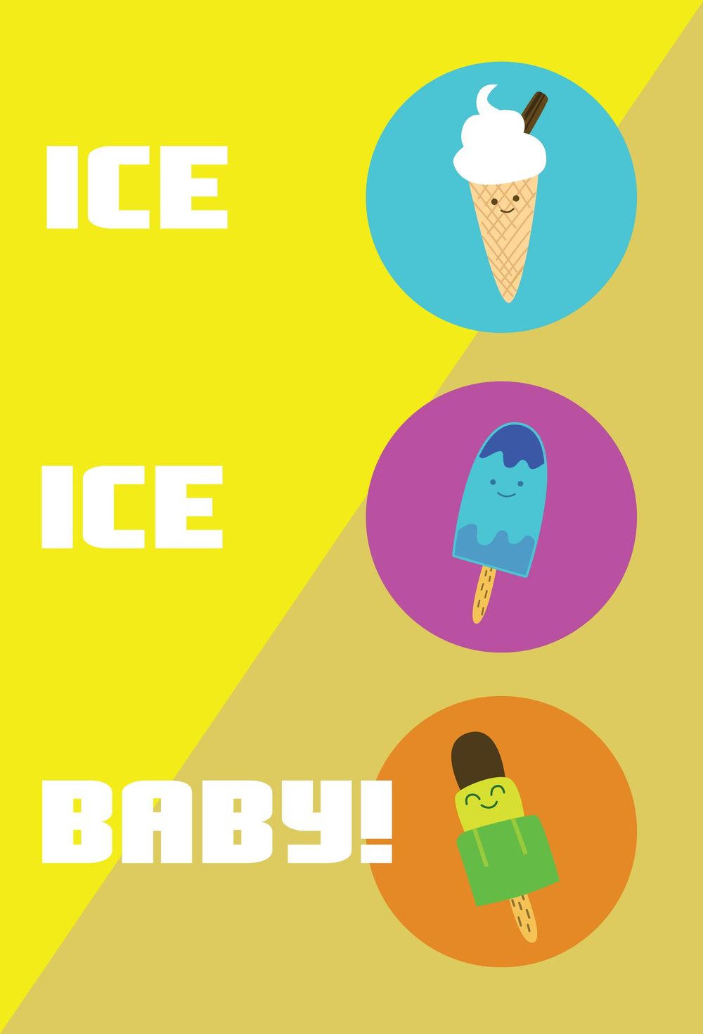 ICE ICE BABY! - image 1 - student project