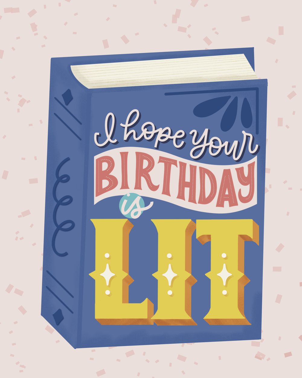 I hope your birthday is lit Skillshare Student Project