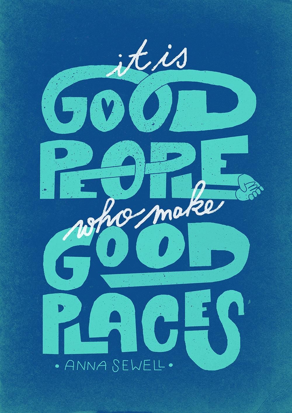 It is good people who make good places | Skillshare Student Project