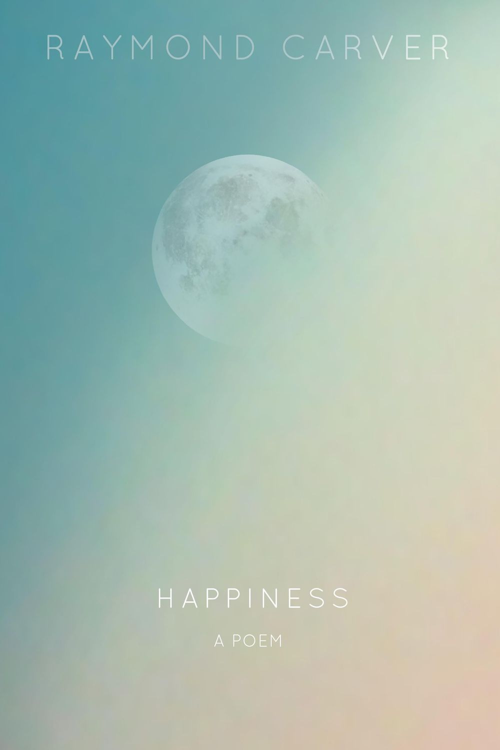 Happiness by Raymond Carver - image 4 - student project