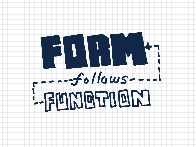 Form follows function | Skillshare Student Project