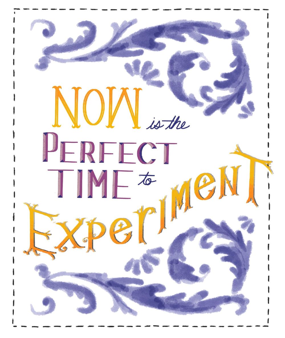 Now is the perfect time to experiment - image 1 - student project