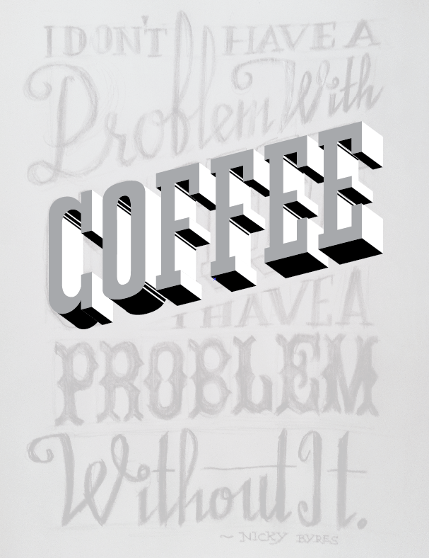 I Don't Have A Problem With Coffee, I Have One Without It - image 5 - student project