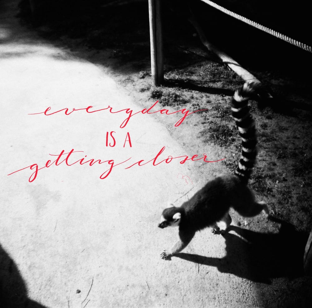 Everyday is a getting closer - image 1 - student project