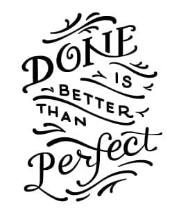 Done is Better Than Perfect - image 2 - student project