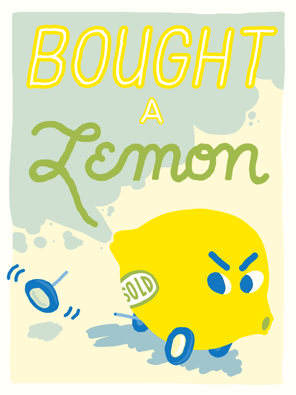 "Bought A Lemon" Skillshare Student Project