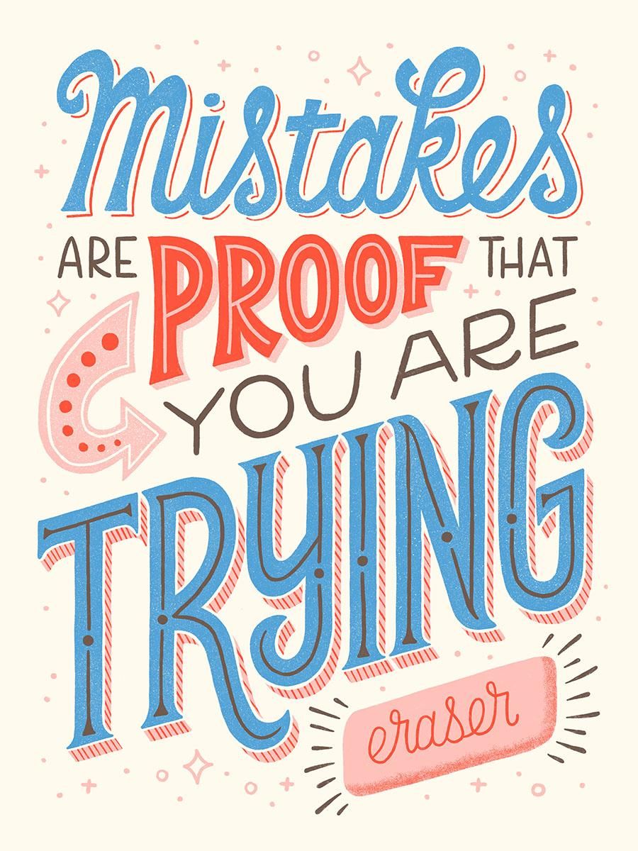 Mistakes Are Proof That You Are Trying - image 6 - student project