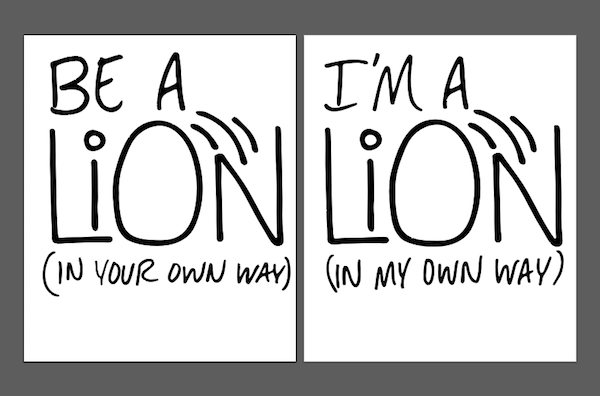 Be a Lion! (In Your Own Way) - image 1 - student project