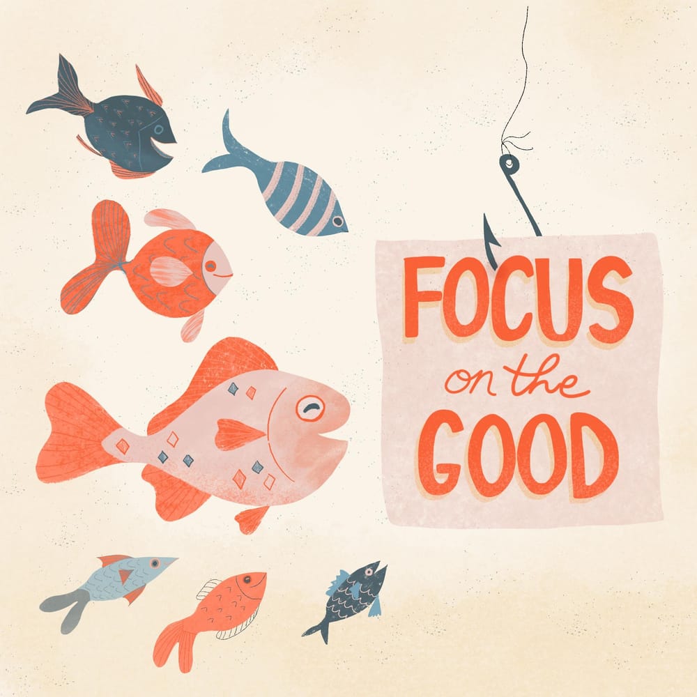 Focus on the Good - image 1 - student project