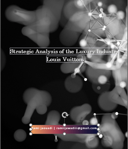 Strategic Analysis of the Luxury Industry Louis Vuitton - image 1 - student project