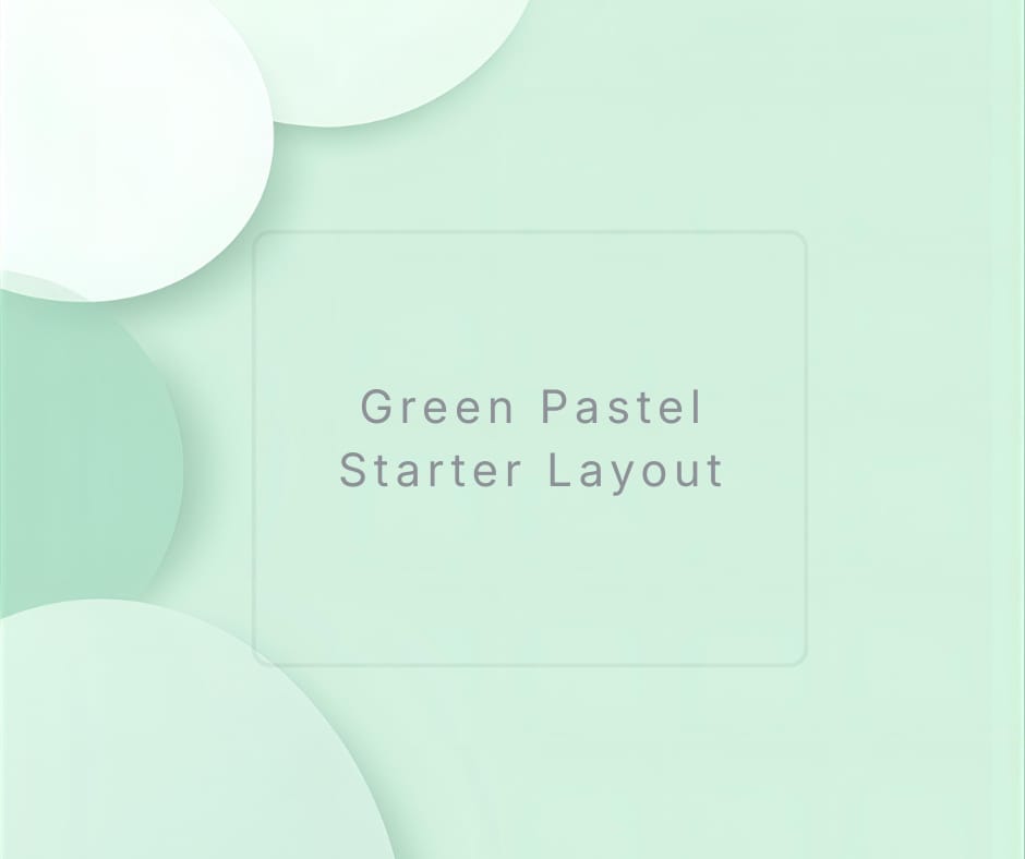 Green Pastel Starter Layout – Class Project Example - image 1 - student project