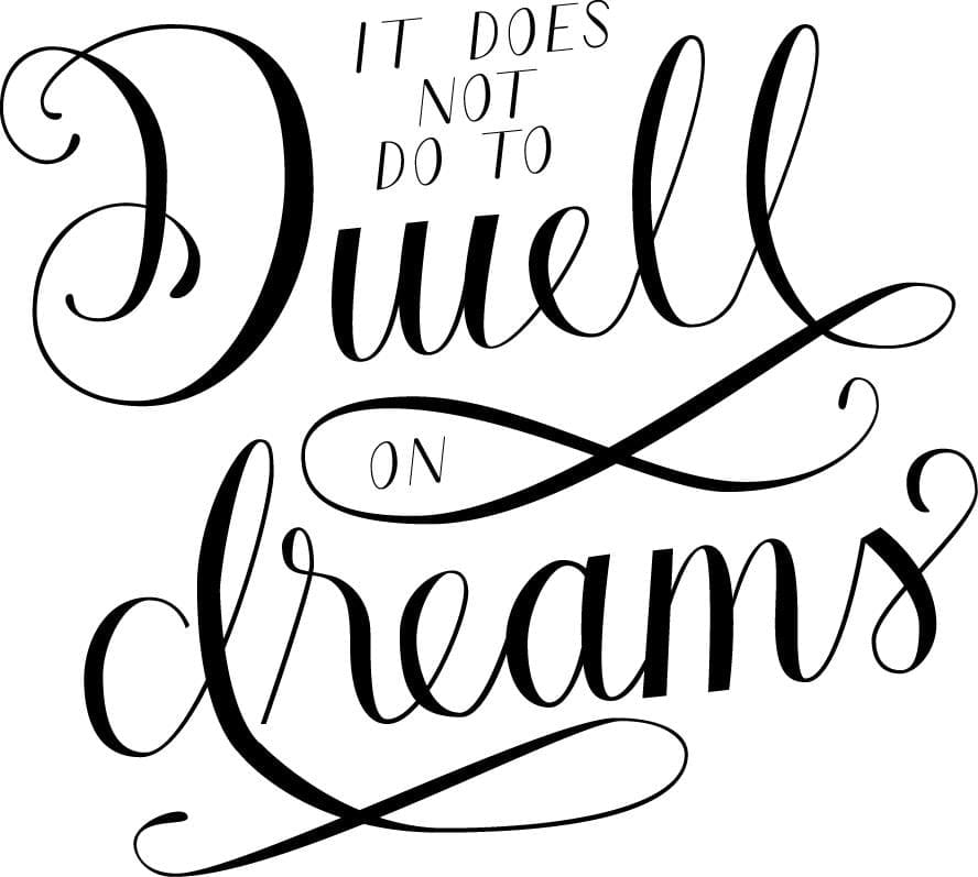 Do not dwell on dreams - image 2 - student project