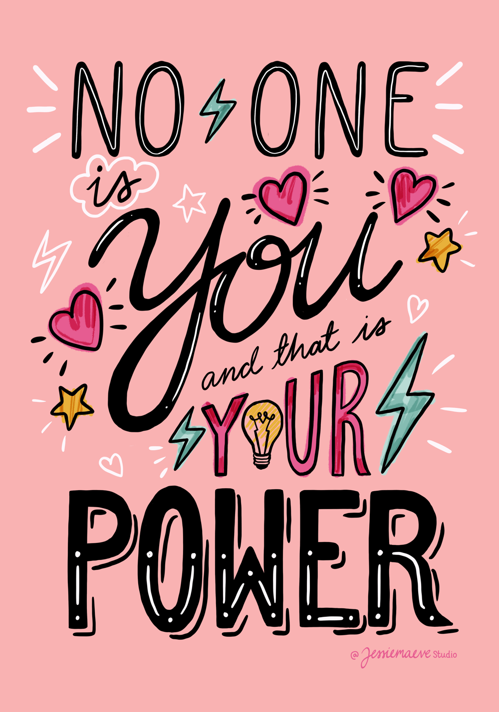 No one is you and that is your power! - image 3 - student project