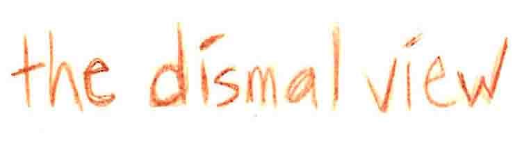 The Dismal View// Econ Blog - image 1 - student project