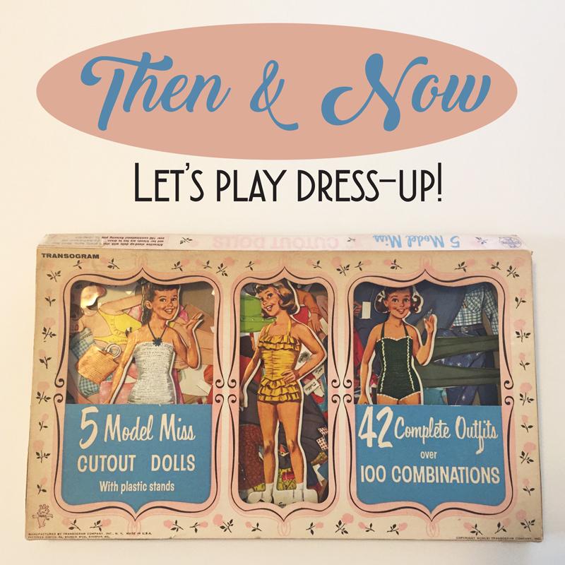 Then & Now: Let's Play Dress-Up! - image 1 - student project
