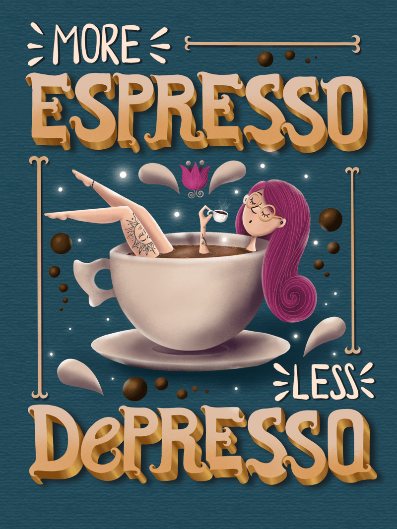 More Espresso Less Depresso