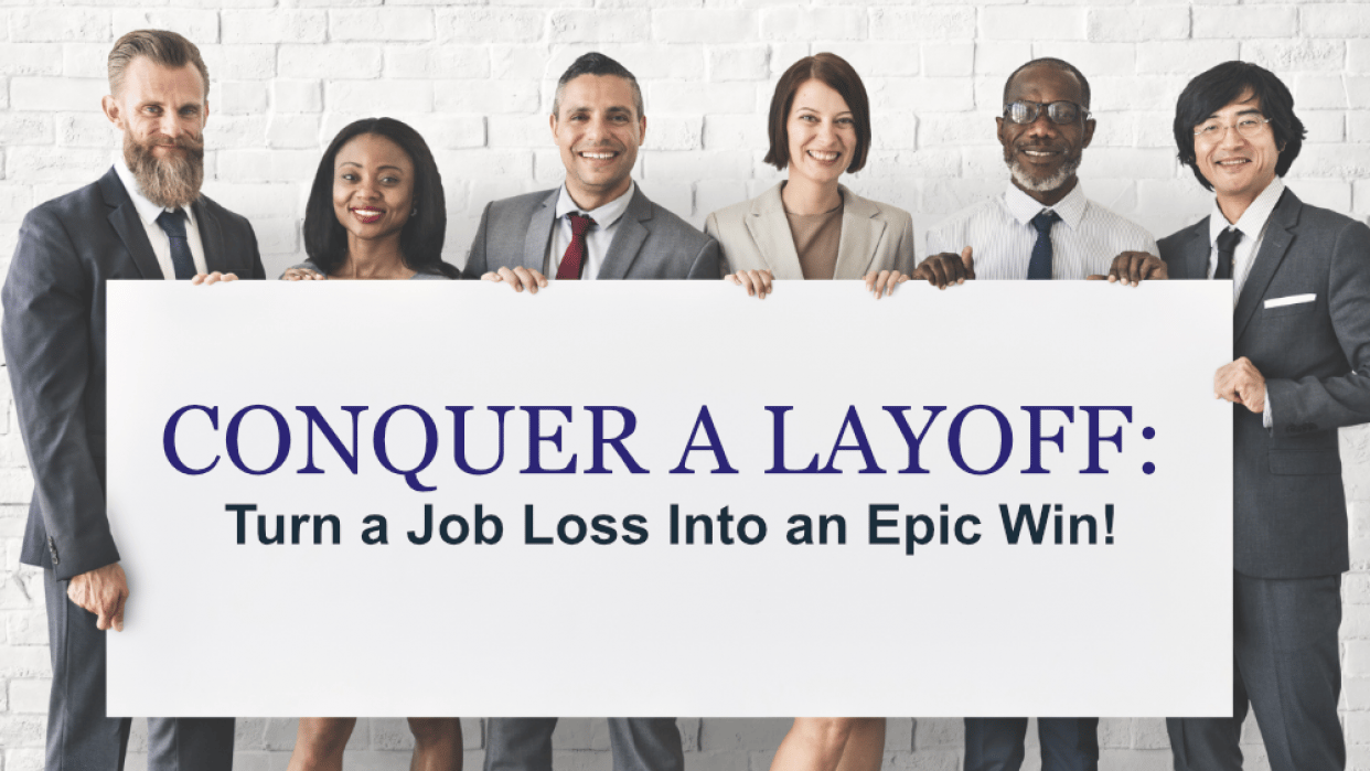Conquer A Layoff Turn A Job Loss Into An Epic Win Skillshare 