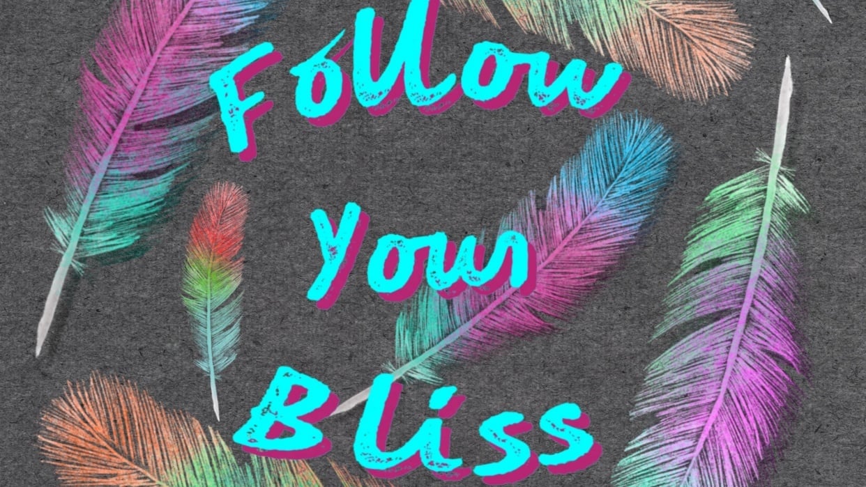 Follow Your Bliss - student project