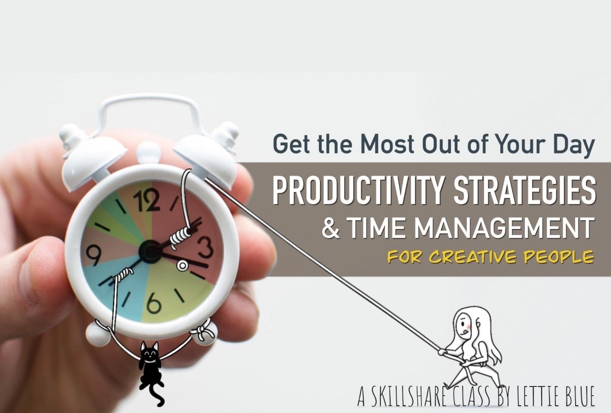 Productivity Strategies Time Management For Creative People Productivity Strategies Time Management For Creative People