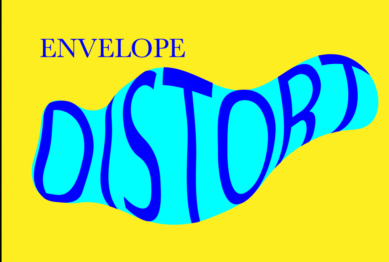 Envelope Distort Skillshare Student Project