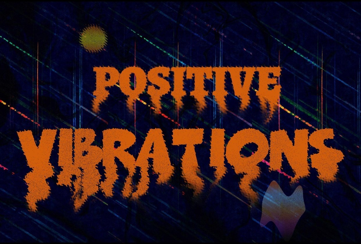 Positive Vibrations | Skillshare Student Project