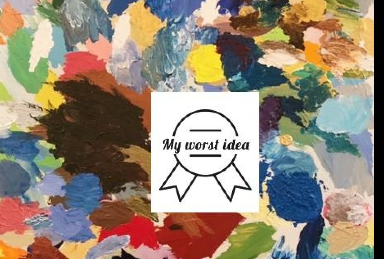 My Worst Idea Skillshare Student Project