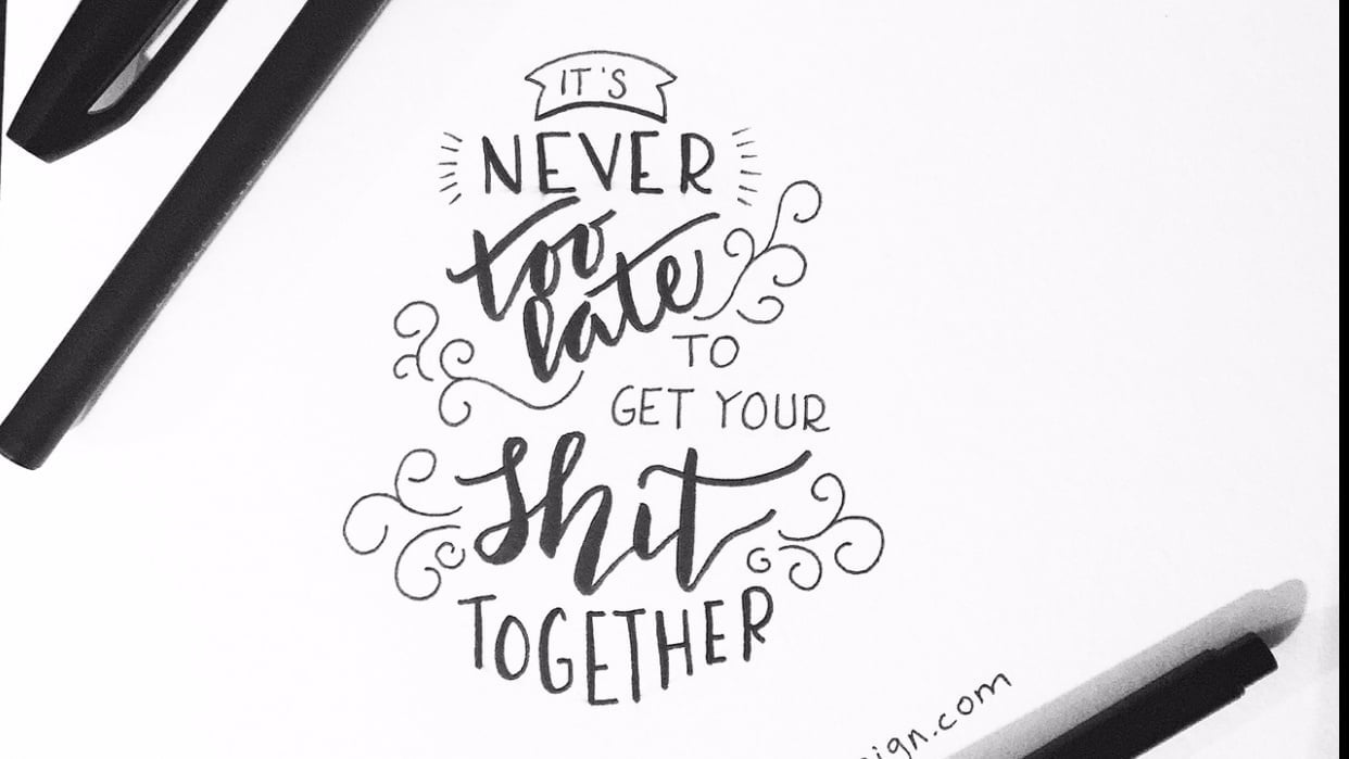 Quote Layout - It's never too late to get your shit together - student project