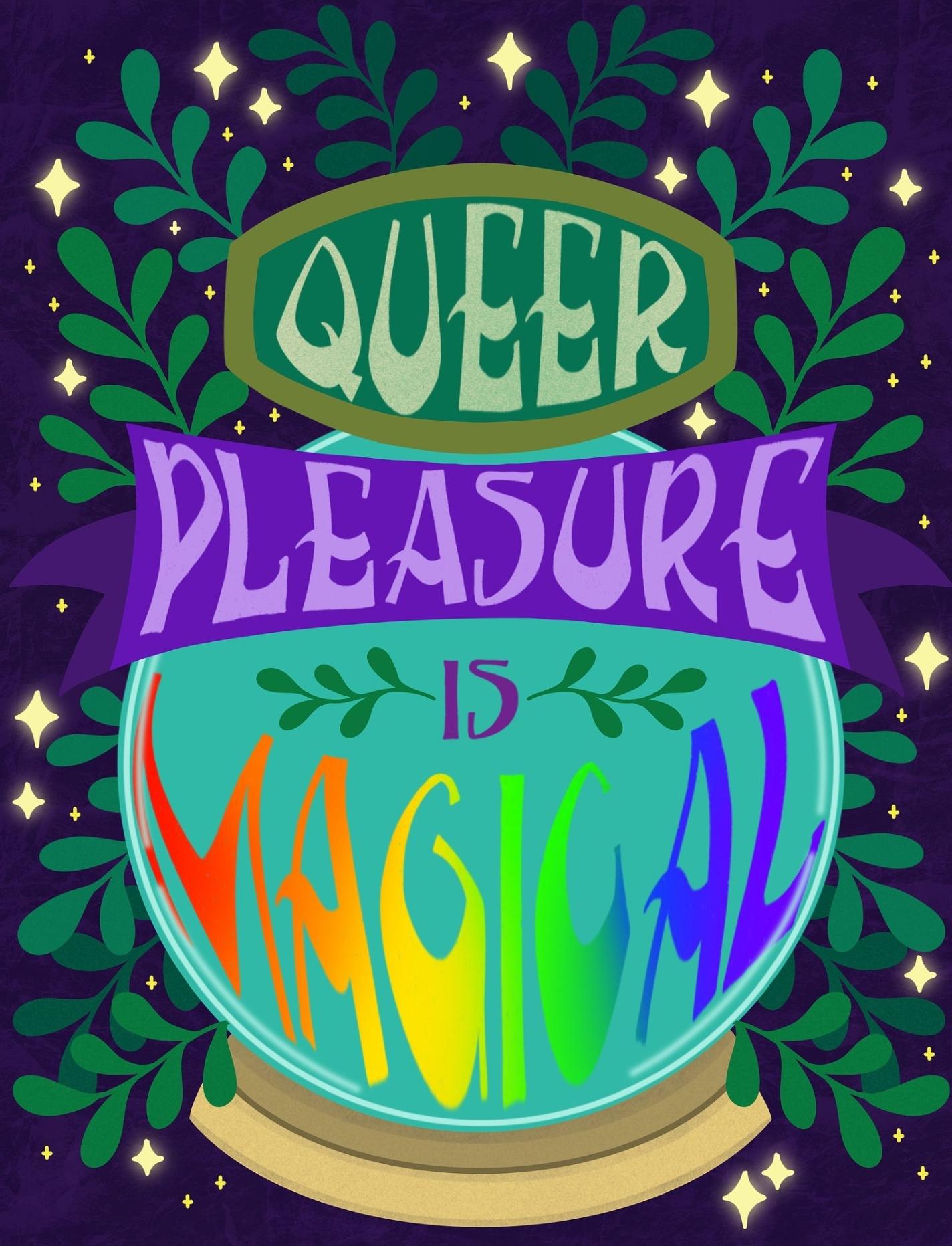 Queer Pleasure is Magical - image 1 - student project
