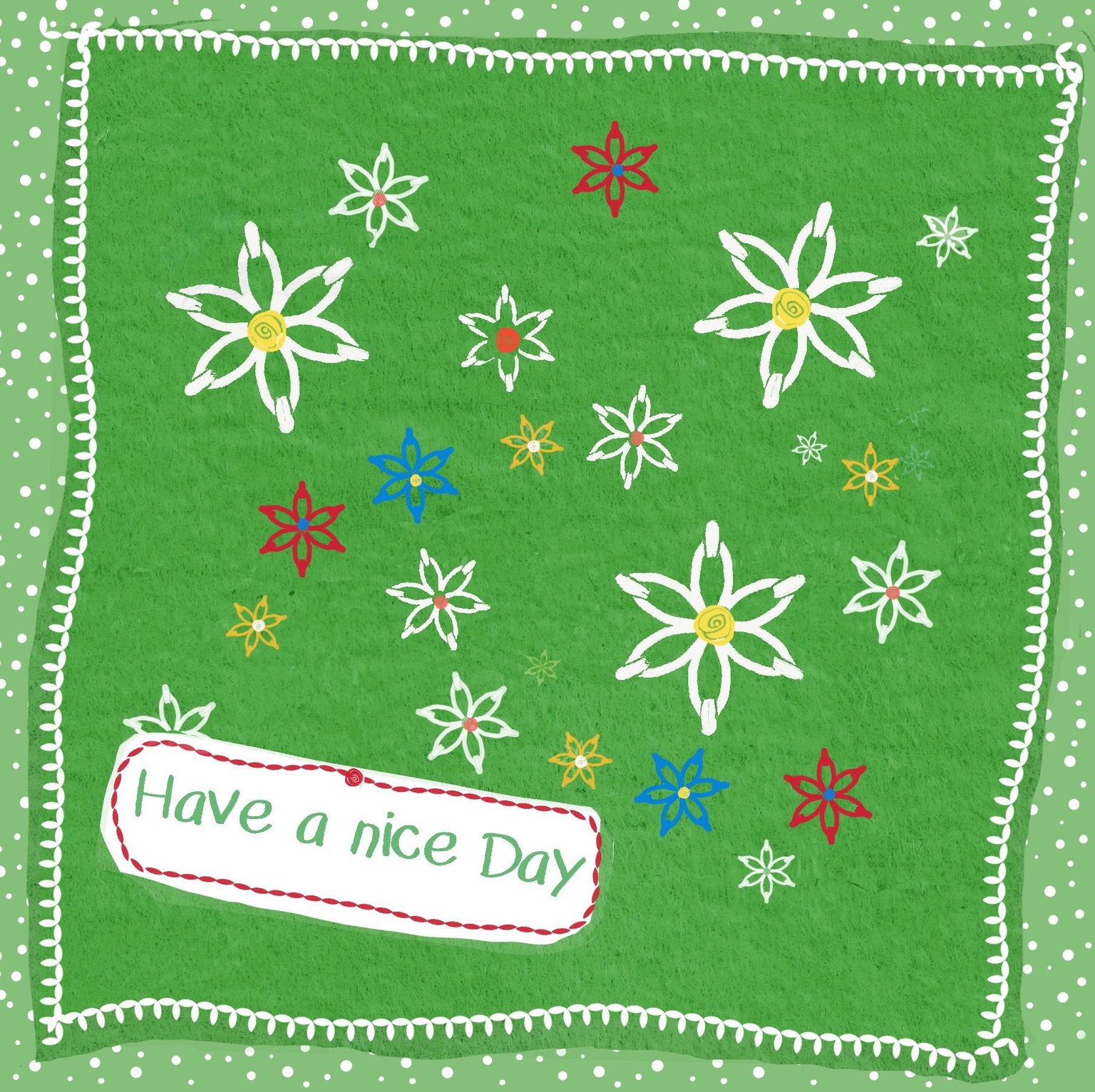 Have a nice day. . - image 1 - student project