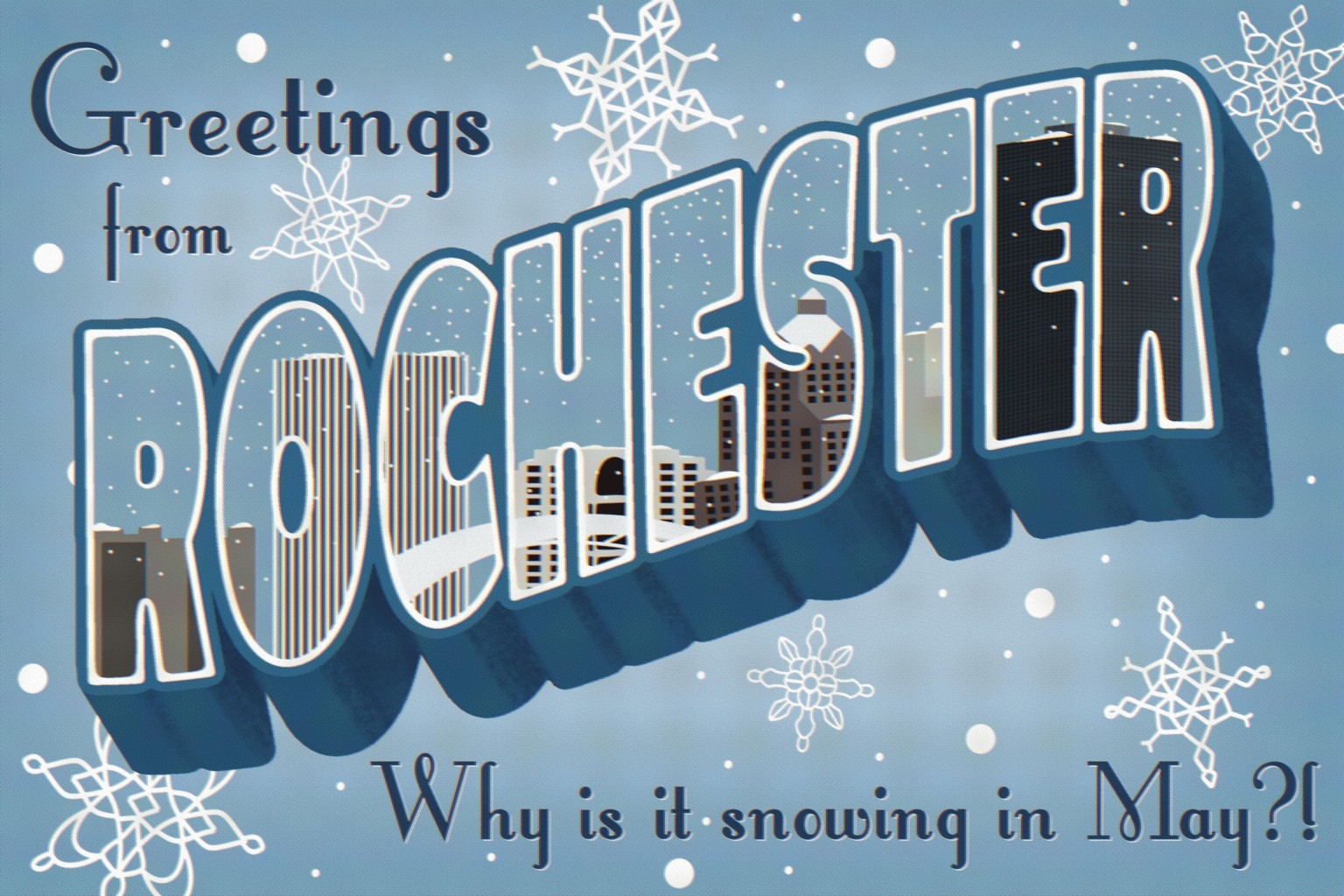 Greetings from Rochester - image 1 - student project