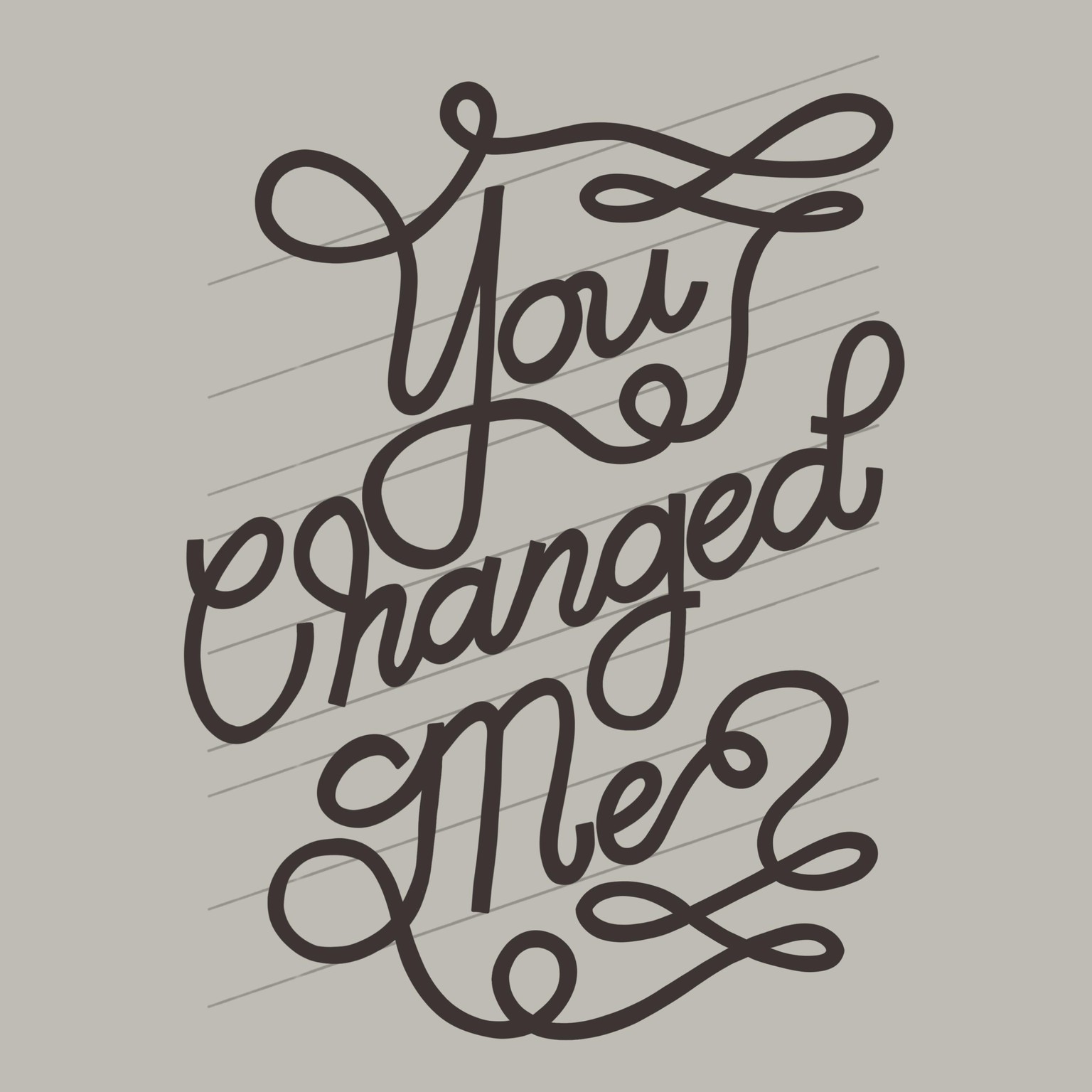 You Changed Me - image 3 - student project