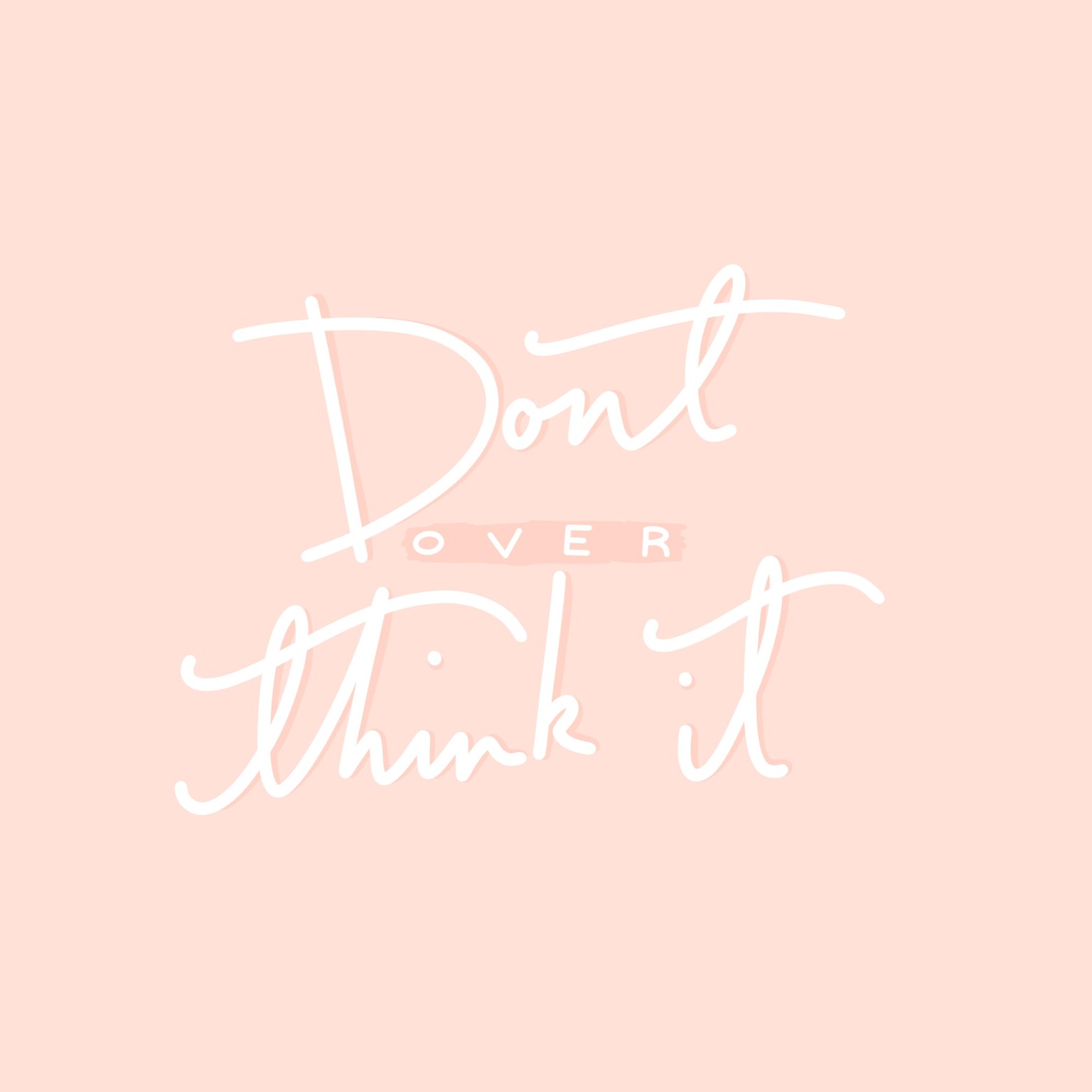 Don’t over think it - image 5 - student project