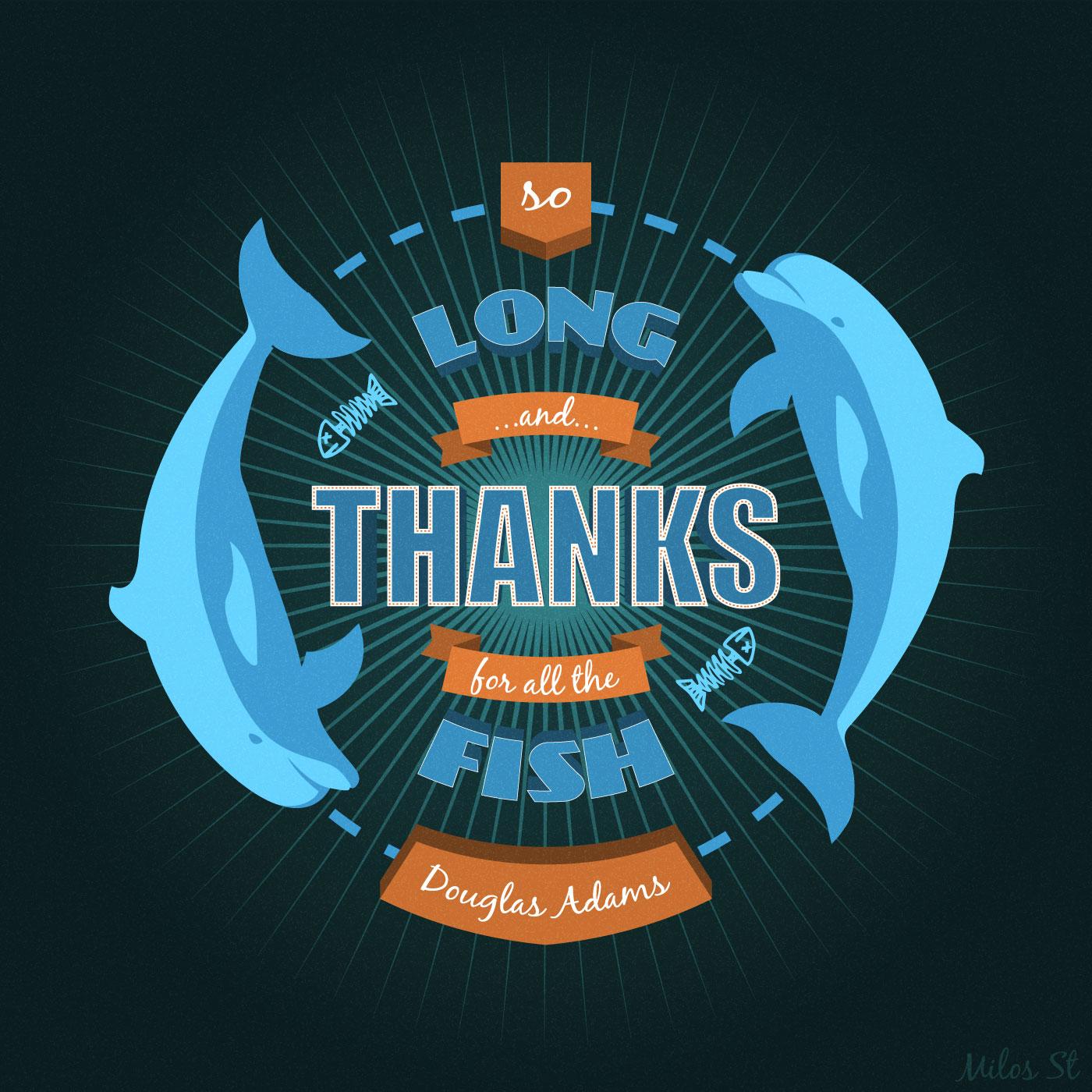 So long and thanks for all the fish - image 1 - student project