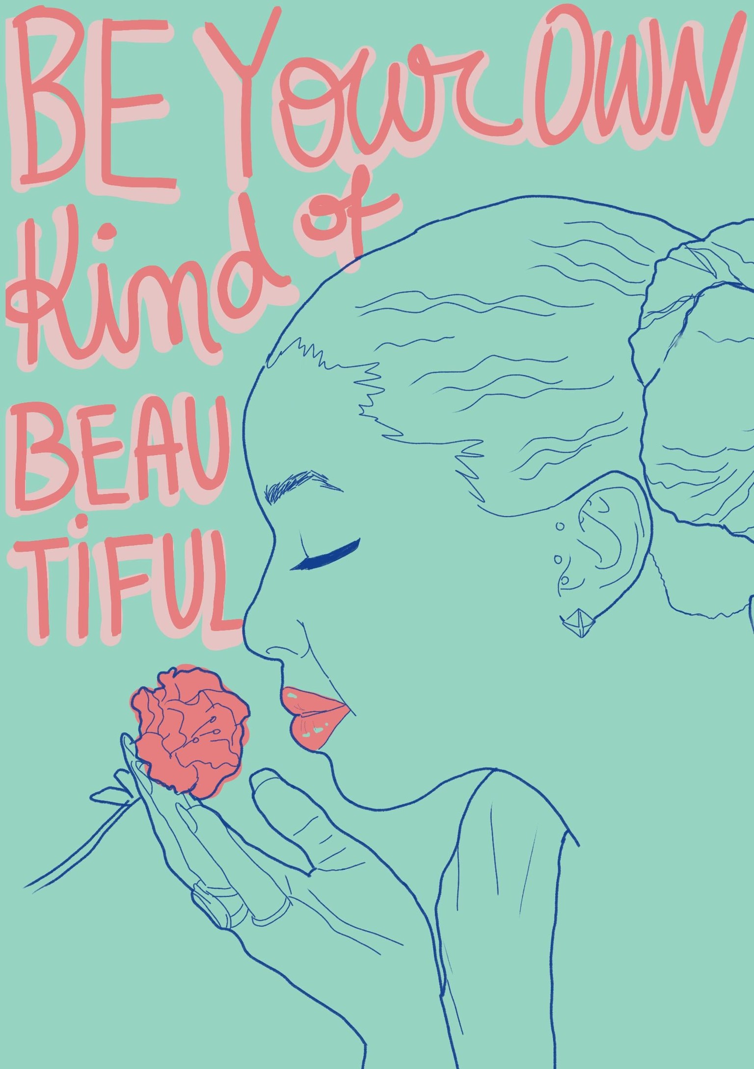 Be your own kind of beautiful - image 2 - student project