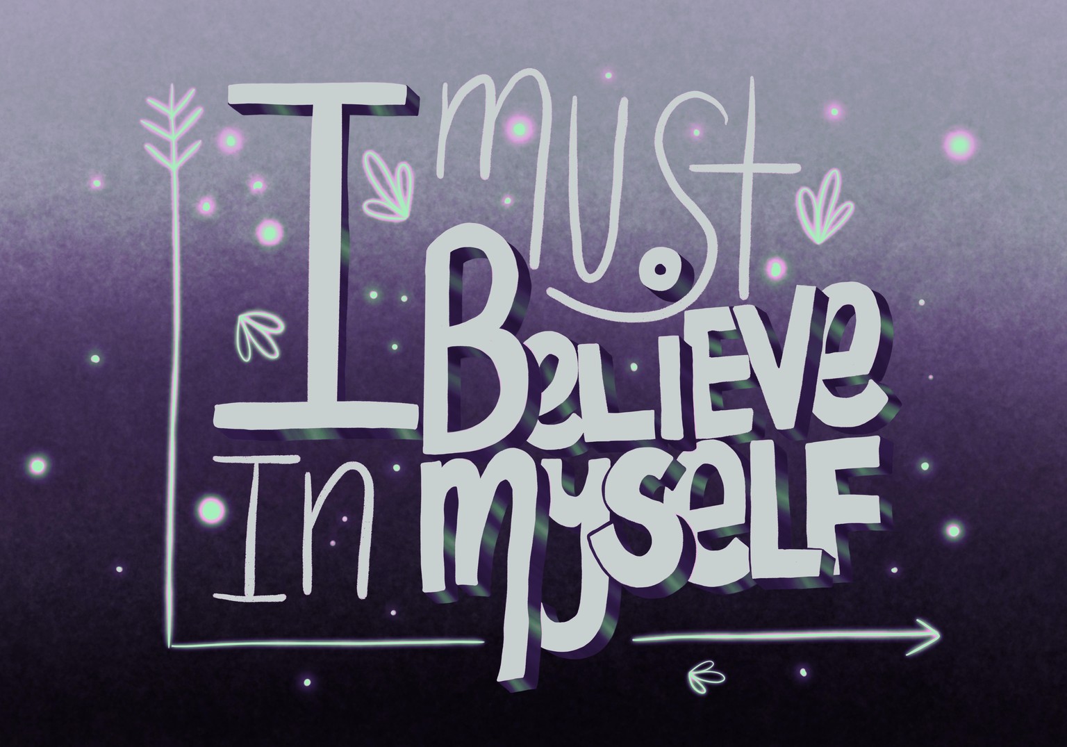 I Must Believe in Myself - image 1 - student project