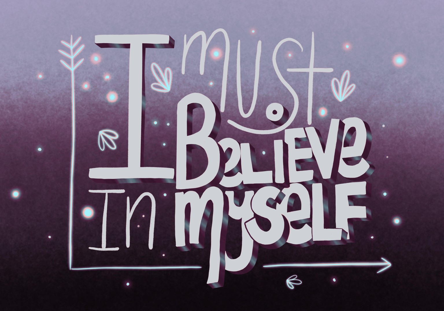 I Must Believe in Myself - image 3 - student project