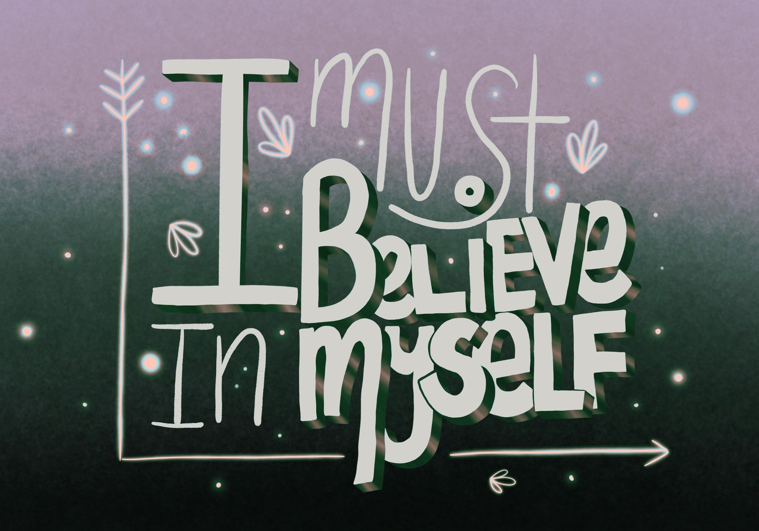 I Must Believe in Myself - image 4 - student project