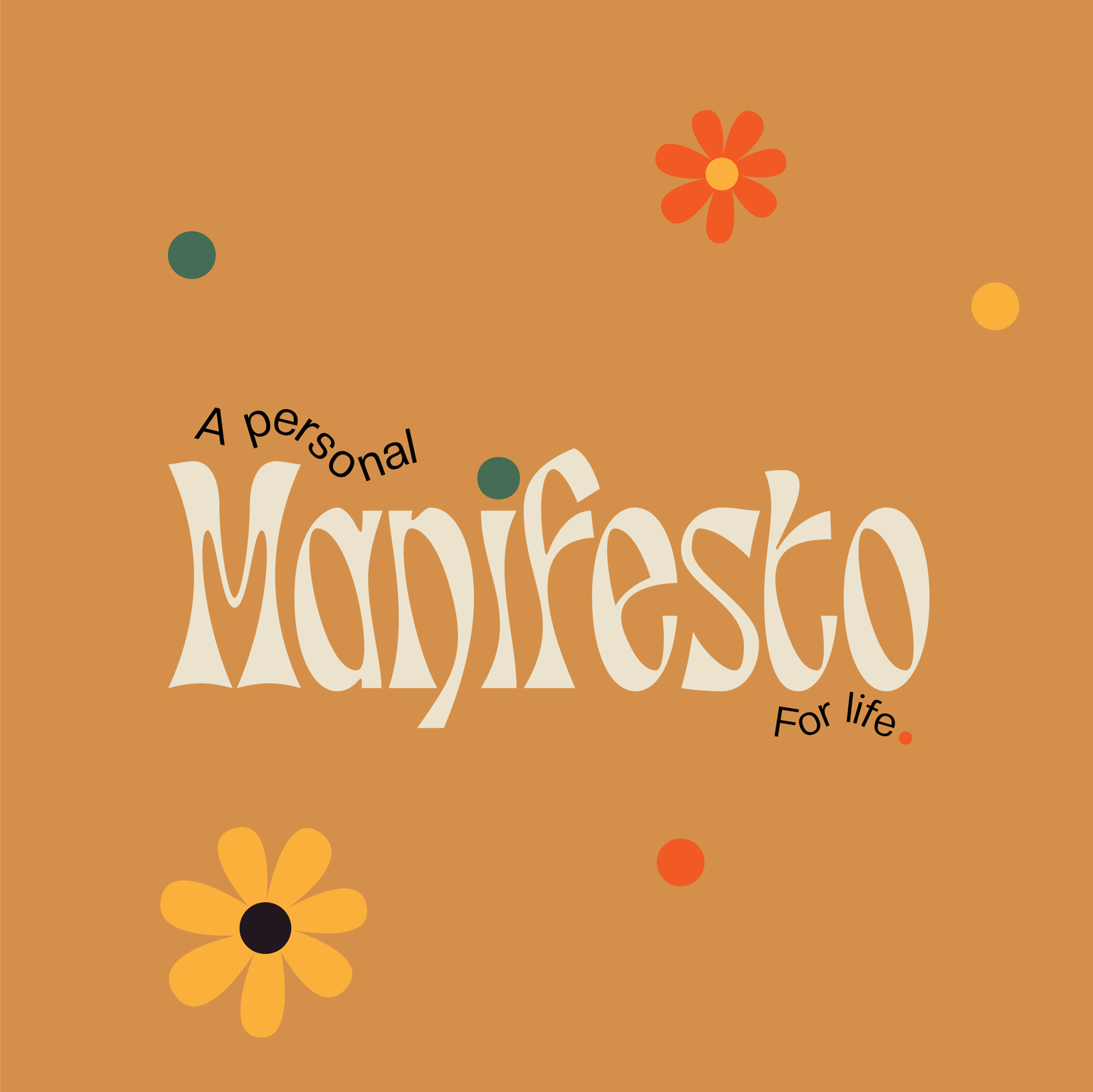 My Manifesto for Life. - image 2 - student project