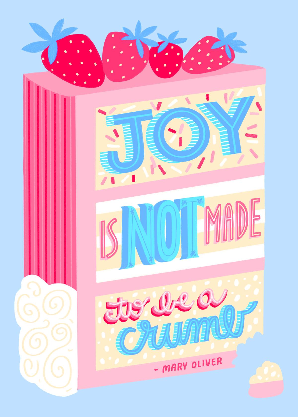 Joy is Not Made to Be a Crumb - image 1 - student project